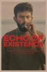Echo of existence Movie Streaming Online