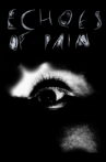 Echoes of Pain Movie Streaming Online