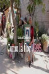 Ecos del desierto: Como la flor Movie Streaming Online