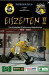 Eiszeiten II - Die Krefelder Eishockeygeschichte 1978 – 2004 Movie Streaming Online