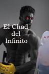El Chad del Infinito Movie Streaming Online