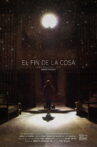 El fin de la cosa Movie Streaming Online