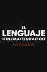 El lenguaje cinematográfico REMAKE Movie Streaming Online