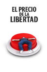 El precio de la libertad Movie Streaming Online