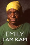 Emily: I Am Kam Movie Streaming Online