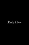 Emily & Sue: An A Cappella Pop Opera Movie Streaming Online