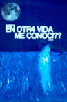 EN OTR4 VIDA ME CONOCÍ?? Movie Streaming Online