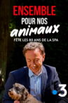 Ensemble pour nos animaux - fête les 180 ans de la SPA Movie Streaming Online