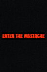 Enter the Mustache Movie Streaming Online