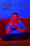 ENTRE 4 MURS Movie Streaming Online