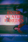 Entre cuatro paredes Movie Streaming Online