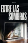 Entre las sombras Movie Streaming Online