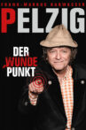 Erwin Pelzig: Der wunde Punkt Movie Streaming Online