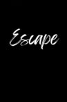 Escape Movie Streaming Online