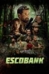Escobank Movie Streaming Online