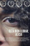 Está bien llorar, Alicia Movie Streaming Online