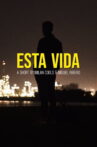 Esta Vida Movie Streaming Online