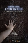Estudos Sobre A Vida Em Rede Movie Streaming Online