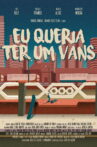 Eu queria ter um vans Movie Streaming Online