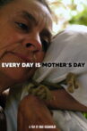 Every Day Is Mother's Day Movie Streaming Online