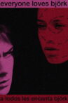 Everyone Loves Björk Movie Streaming Online