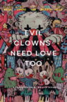 Evil Clowns Deserve Love Too Movie Streaming Online