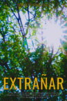 Extrañar Movie Streaming Online
