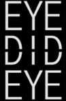 Eye Did Eye Movie Streaming Online