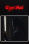 Eyes Shut Movie Streaming Online