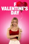 F Valentine's Day Movie Streaming Online