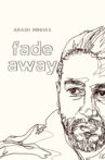 fade away Movie Streaming Online