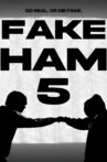 Fake Ham 5 Movie Streaming Online