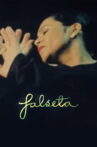 FALSETA Movie Streaming Online