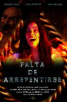 Falta De Arrepentirse Movie Streaming Online