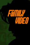 Family Video Movie Streaming Online