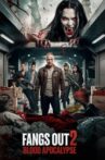 Fangs Out: Blood Apocalypse Movie Streaming Online