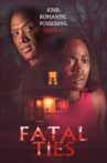 Fatal Ties Movie Streaming Online
