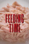 Feeding Time Movie Streaming Online