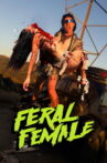 Feral Female Movie Streaming Online