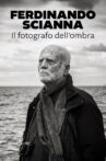 Ferdinando Scianna - Il fotografo dell'ombra Movie Streaming Online