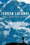 Ferran Latorre. Més enllà dels 8.000 Movie Streaming Online