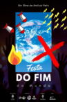 Festa do Fim do Mundo Movie Streaming Online