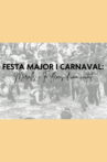 Festa Major i Carnaval: miralls i reflexos d'una ciutat Movie Streaming Online