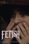 Fetish Movie Streaming Online