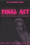 Final Act Movie Streaming Online