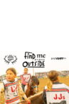 Find Me Outside Movie Streaming Online