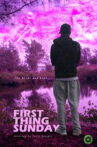 First Thing Sunday Movie Streaming Online