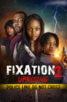 Fixation 2: Uprising Movie Streaming Online