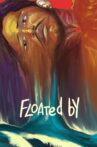 Floated By Movie Streaming Online