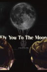 Fly You To The Moon Movie Streaming Online